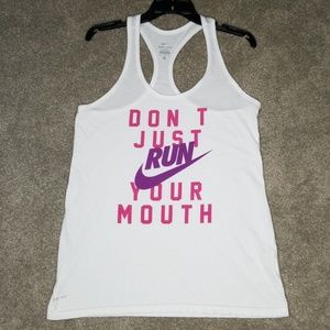 Nike Racerback Dri-Fit Don't Just Run Your Mouth